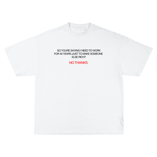 No Thanks White T-Shirt